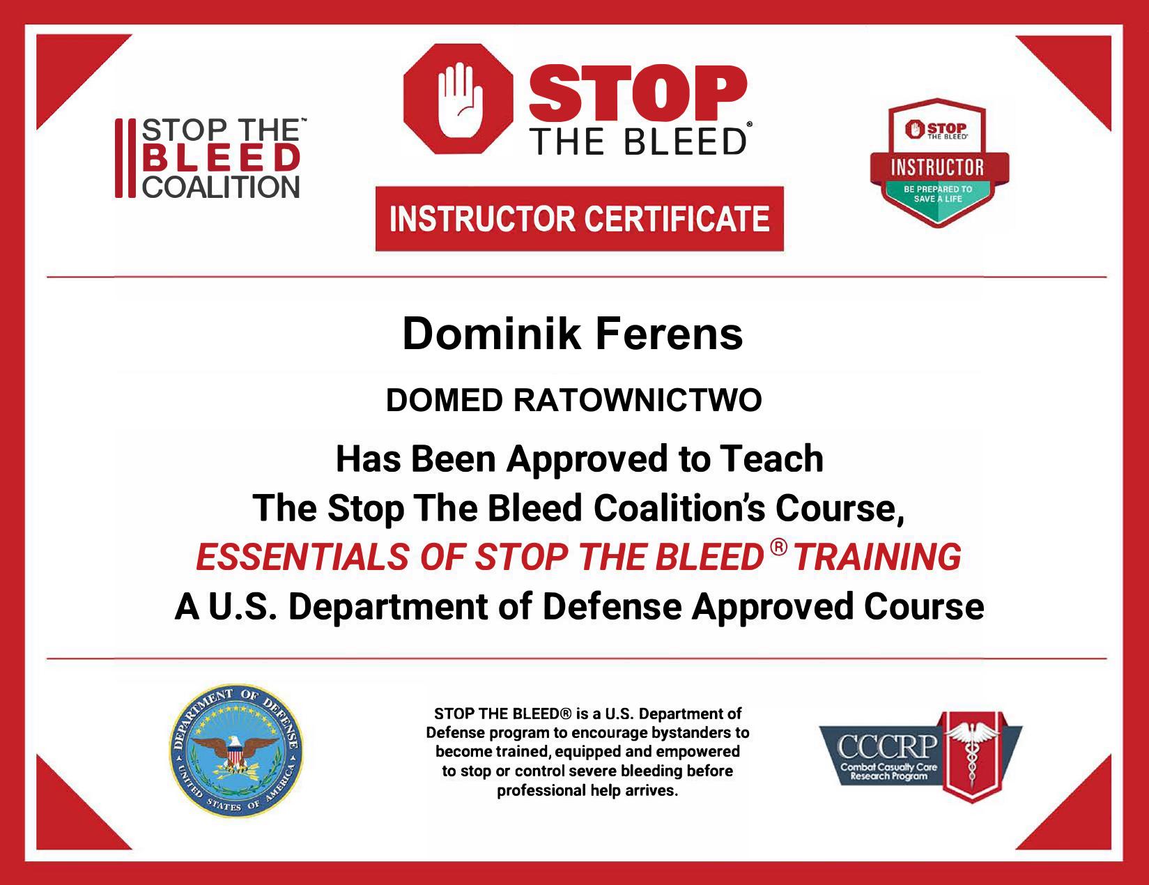 Certyfikat instruktora Stop the Bleed Coalition — Essentials of STOP THE BLEED Training dla Dominika Ferensa, DOMED Ratownictwo
